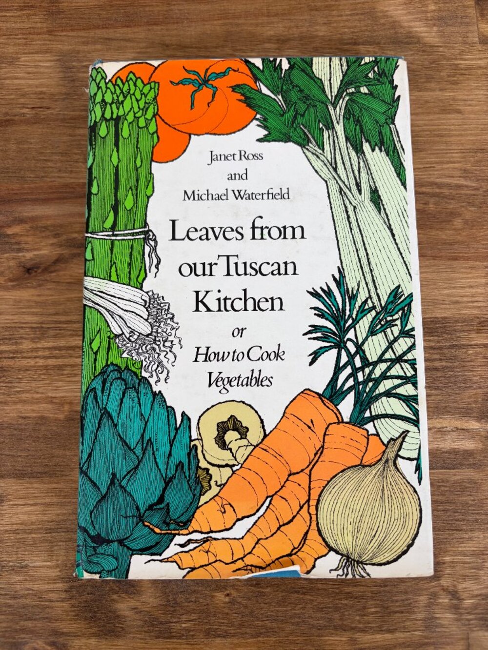 73' Leaves From Our Tuscan Kitchen Italian Vegetables Cookbook 1st American Ed